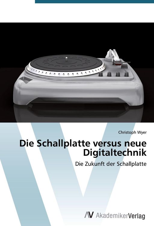 Produktbild: Die Schallplatte versus neue Digitaltechnik