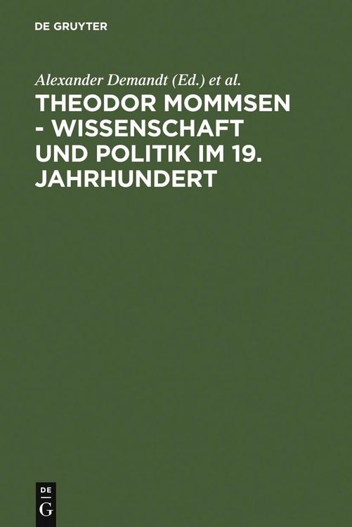 Produktbild: Theodor Mommsen - Wissenschaft und Politik im 19. Jahrhundert