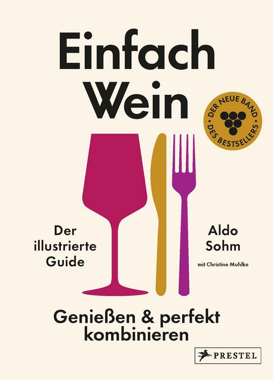Produktbild: Einfach Wein. Genie&szlig;en und perfekt kombinieren