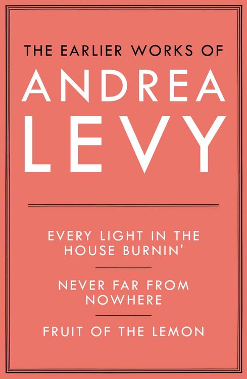 Produktbild: The Earlier Works of Andrea Levy (ebook omnibus)