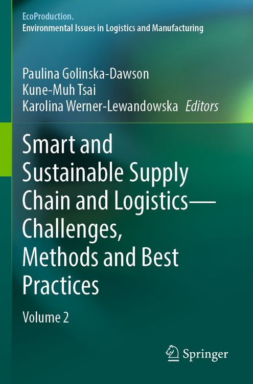 Produktbild: Smart and Sustainable Supply Chain and Logistics &mdash; Challenges, Methods and Best Practices