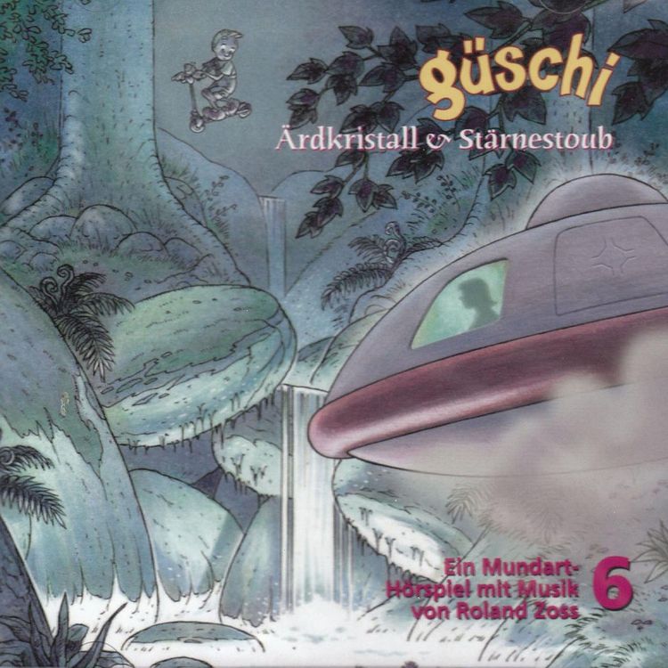 Produktbild: G&uuml;schi &Auml;rdkristall & St&auml;rnestoub, H&ouml;rspiel, Vol. 6
