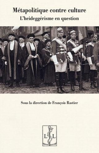 Produktbild: Metapolitique Contre Culture : l'Heideggerisme en Question