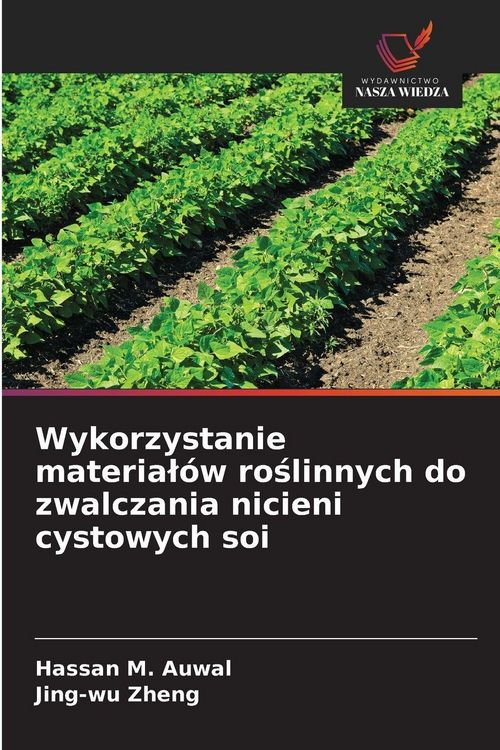 Produktbild: Wykorzystanie materia&iquest;&oacute;w ro&iquest;linnych do zwalczania nicieni cystowych soi
