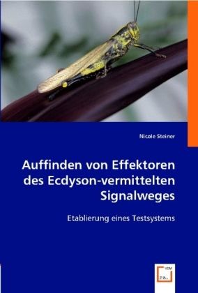 Produktbild: Steiner, N: Auffinden von Effektoren des Ecdyson-vermittelte