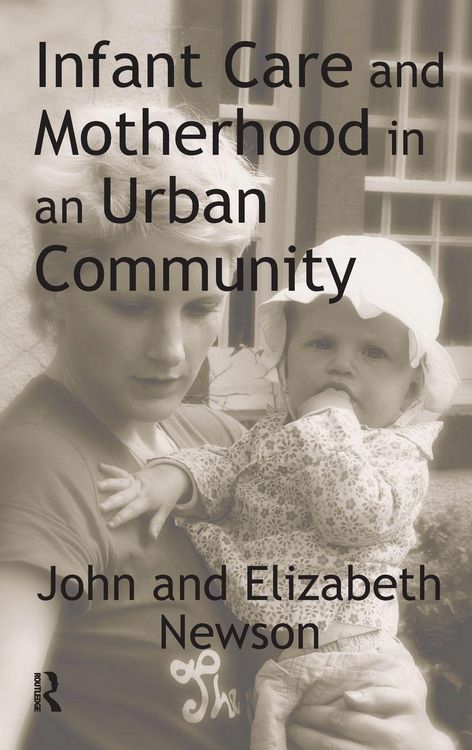 Produktbild: Infant Care and Motherhood in an Urban Community
