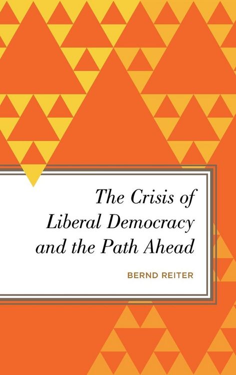 Produktbild: Crisis of Liberal Democracy and the Path Ahead