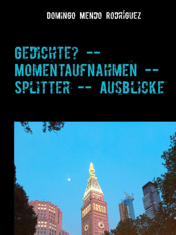 Produktbild: Gedichte? -- Momentaufnahmen -- Splitter -- Ausblicke