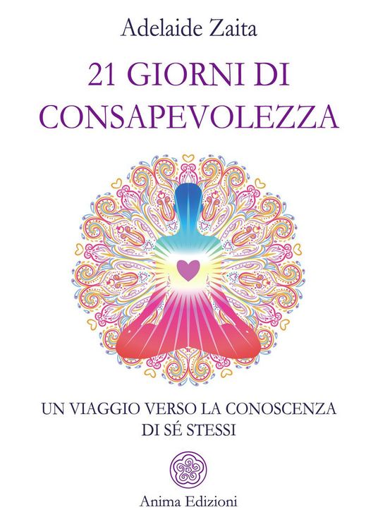 Produktbild: 21 giorni di consapevolezza. Un viaggio verso la conoscenza di s&eacute; stessi