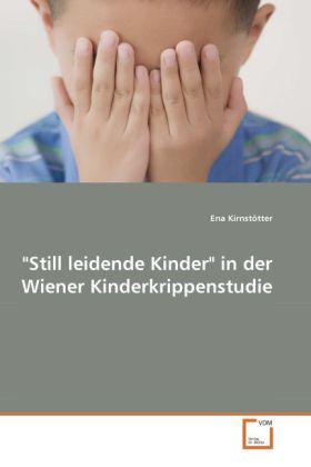 Produktbild: Kirnst&ouml;tter, E: "Still leidende Kinder" in der Wiener Kinder