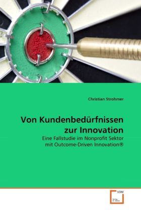 Produktbild: Strohmer, C: Von Kundenbed&uuml;rfnissen zur Innovation