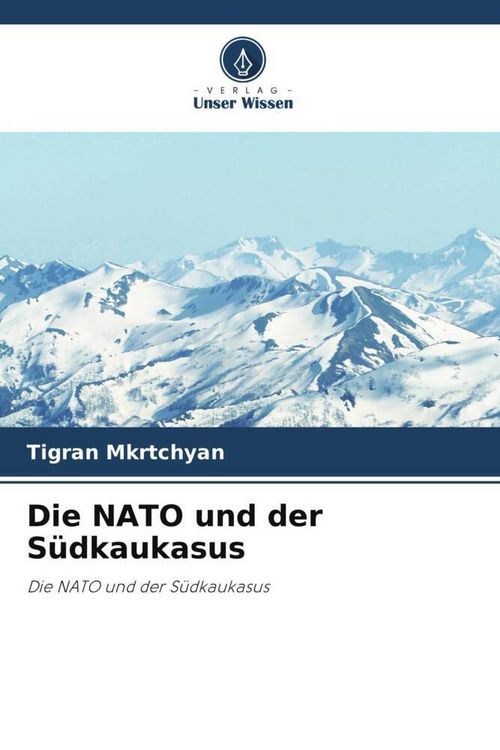 Produktbild: Die NATO und der S&uuml;dkaukasus
