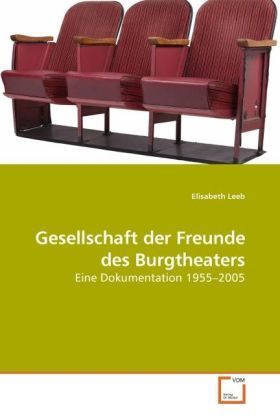 Produktbild: Leeb, E: Gesellschaft der Freunde des Burgtheaters