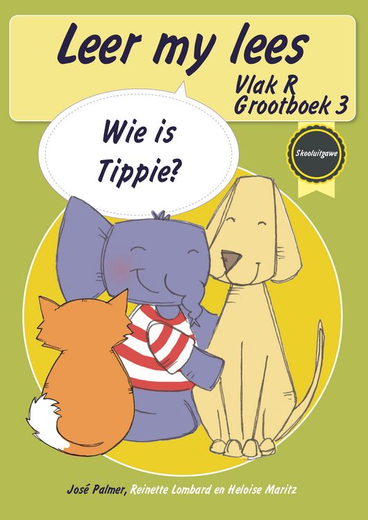 Produktbild: Leer my lees (Vlak R Grootboek 3): Wie is Tippie? (Skooluitgawe)