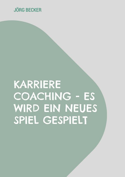 Produktbild: Karriere Coaching - es wird ein neues Spiel gespielt