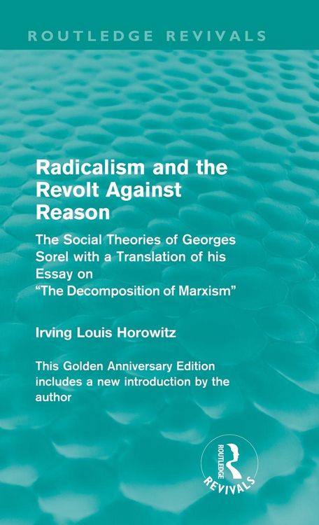 Produktbild: Radicalism and the Revolt Against Reason (Routledge Revivals)