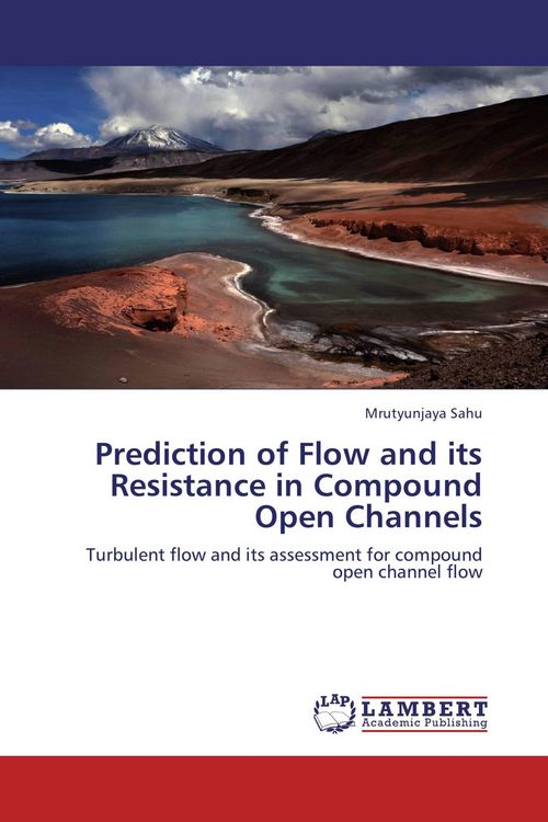 Produktbild: Prediction of Flow and its Resistance in Compound Open Channels