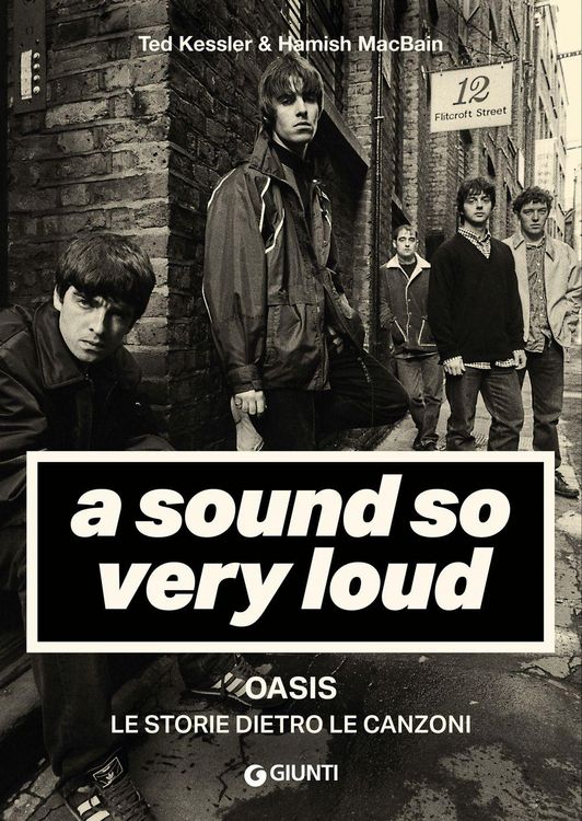 Produktbild: A sound so very loud. Oasis. Le storie dietro le canzoni
