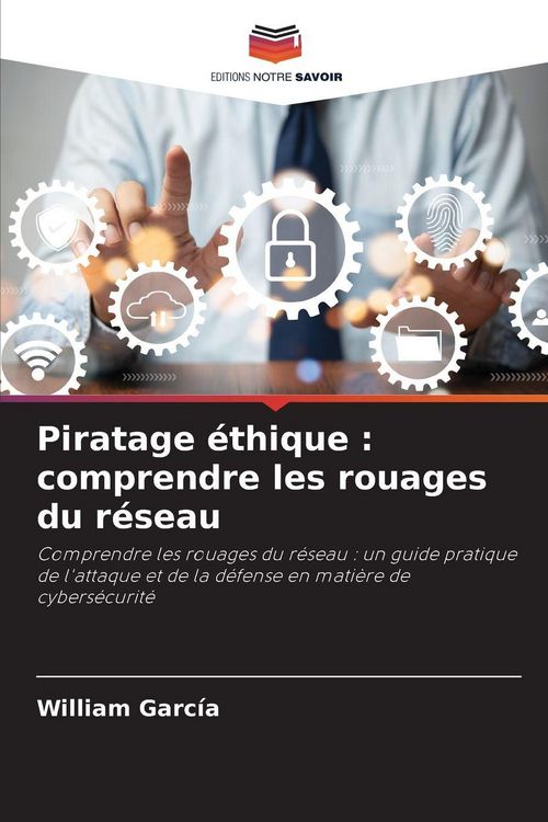 Produktbild: Piratage &eacute;thique : comprendre les rouages du r&eacute;seau