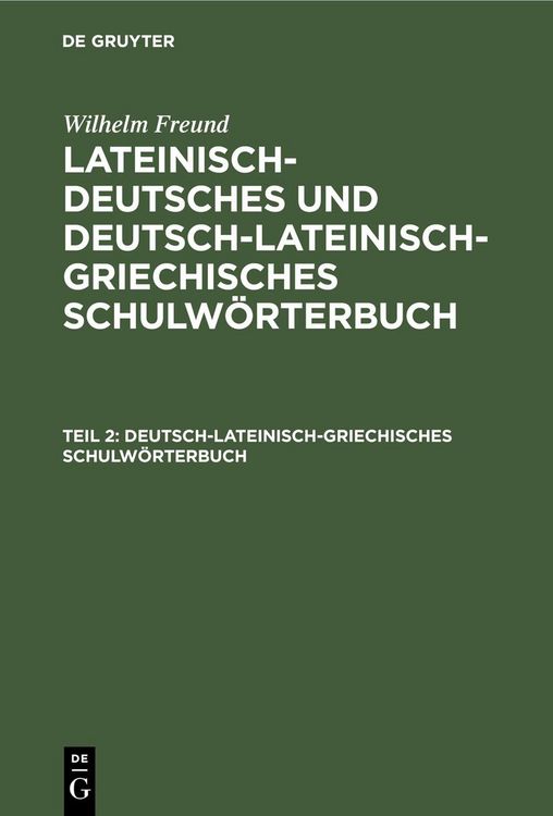 Produktbild: Deutsch-lateinisch-griechisches Schulw&ouml;rterbuch