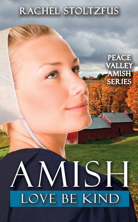 Produktbild: Amish Love Be Kind (Peace Valley Amish Series, #5)