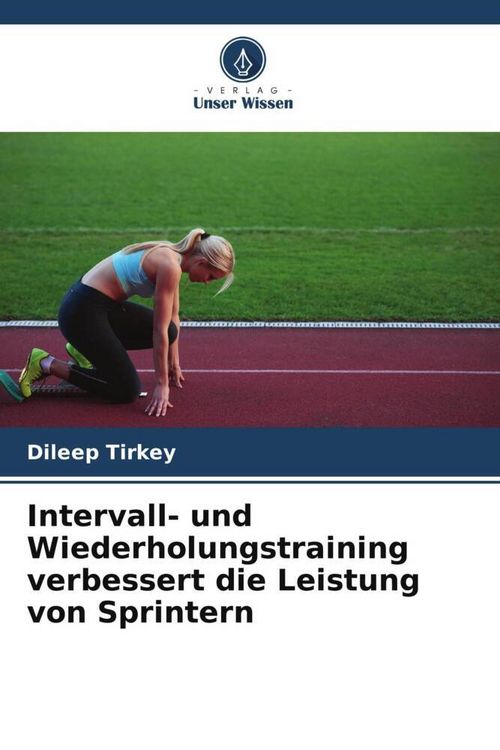Produktbild: Intervall- und Wiederholungstraining verbessert die Leistung von Sprintern