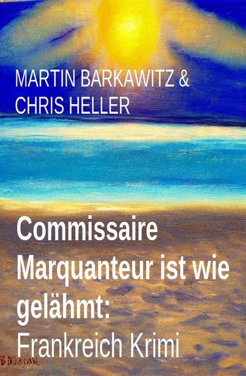 Produktbild: Commissaire Marquanteur ist wie gel&auml;hmt: Frankreich Krimi