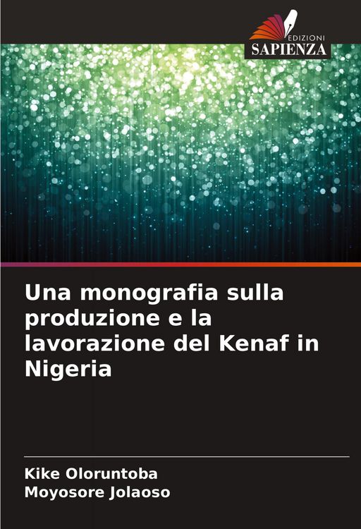 Produktbild: Una monografia sulla produzione e la lavorazione del Kenaf in Nigeria