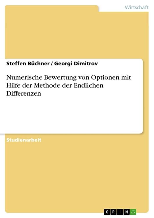 Produktbild: Numerische Bewertung von Optionen mit Hilfe der Methode der Endlichen Differenzen