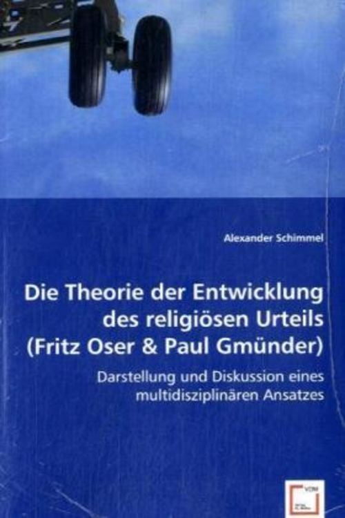 Produktbild: Schimmel, A: Die Theorie der Entwicklung des religiösen Urte