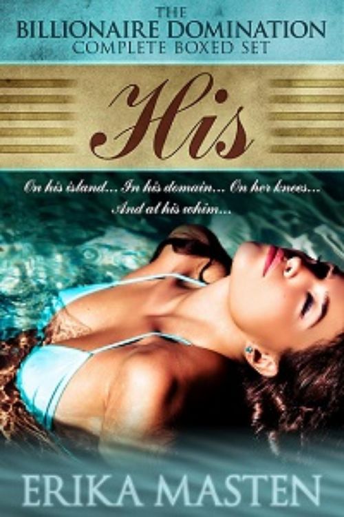 Produktbild: His: The Billionaire Domination Complete Boxed Set