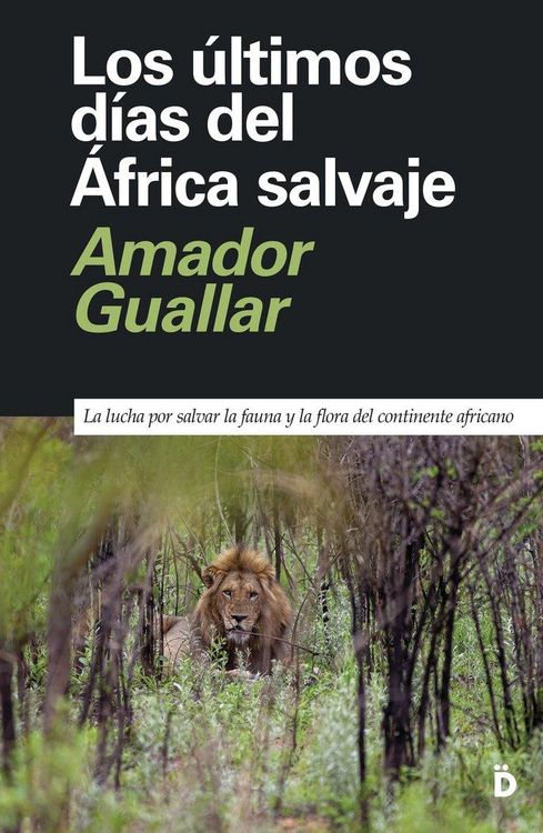Produktbild: Los &uacute;ltimos d&iacute;as del &Aacute;frica salvaje