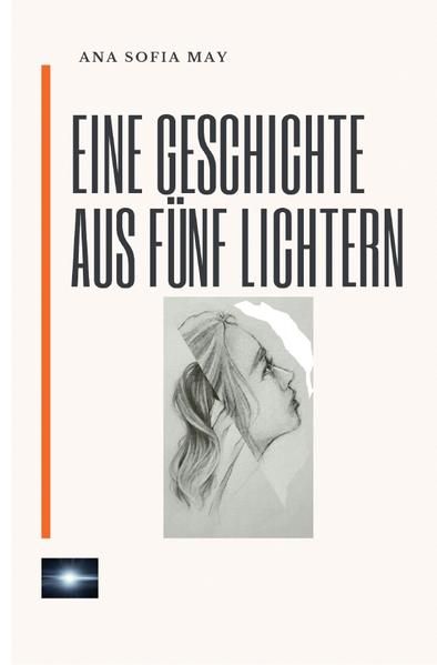 Produktbild: Eine Geschichte aus F&uuml;nf Lichtern