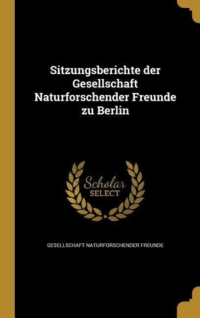 Produktbild: Sitzungsberichte der Gesellschaft Naturforschender Freunde zu Berlin
