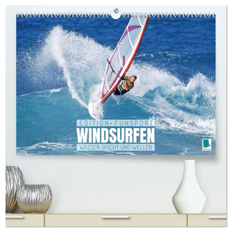 Produktbild: Windsurfen: Wasser, Gischt und Wellen - Edition Funsport (hochwertiger Premium Wandkalender 2026 DIN A2 quer), Kunstdruck in Hochglanz
