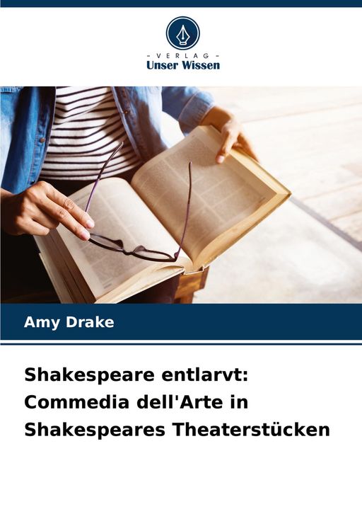 Produktbild: Shakespeare entlarvt: Commedia dell'Arte in Shakespeares Theaterst&uuml;cken