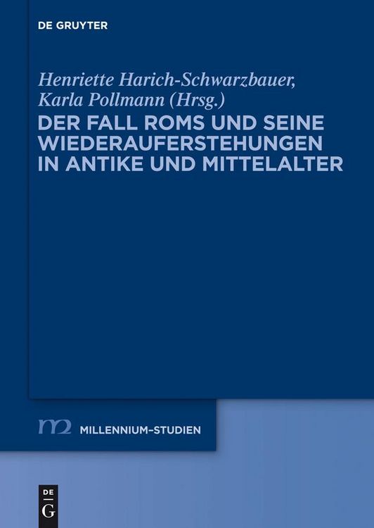 Produktbild: Der Fall Roms und seine Wiederauferstehungen in Antike und Mittelalter