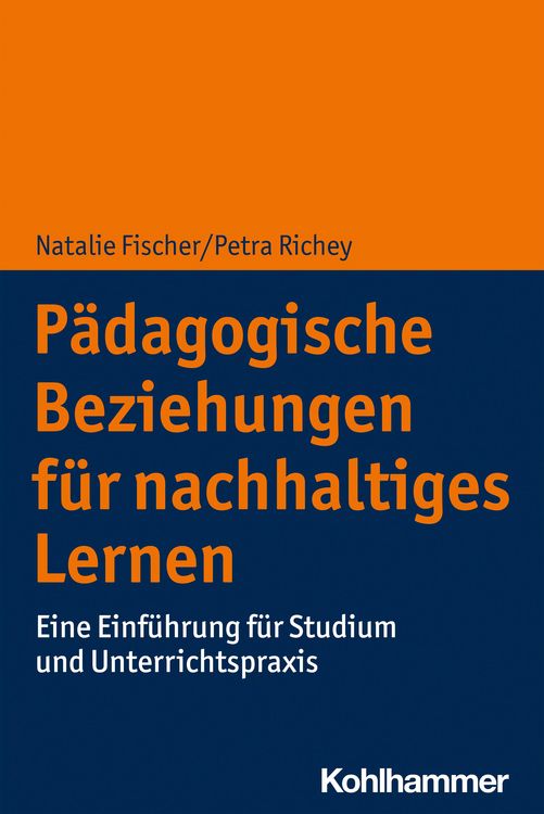 Produktbild: P&auml;dagogische Beziehungen f&uuml;r nachhaltiges Lernen