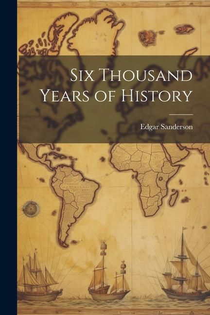Produktbild: Six Thousand Years of History