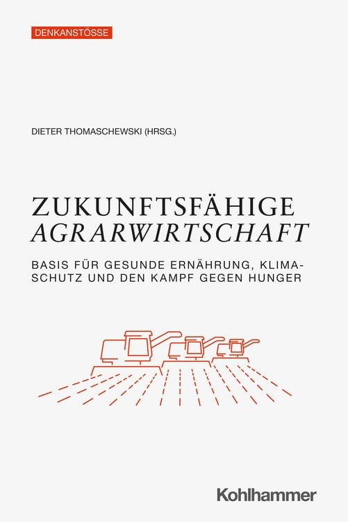 Bild vom Artikel Zukunftsfähige Agrarwirtschaft vom Autor Dieter Thomaschewski