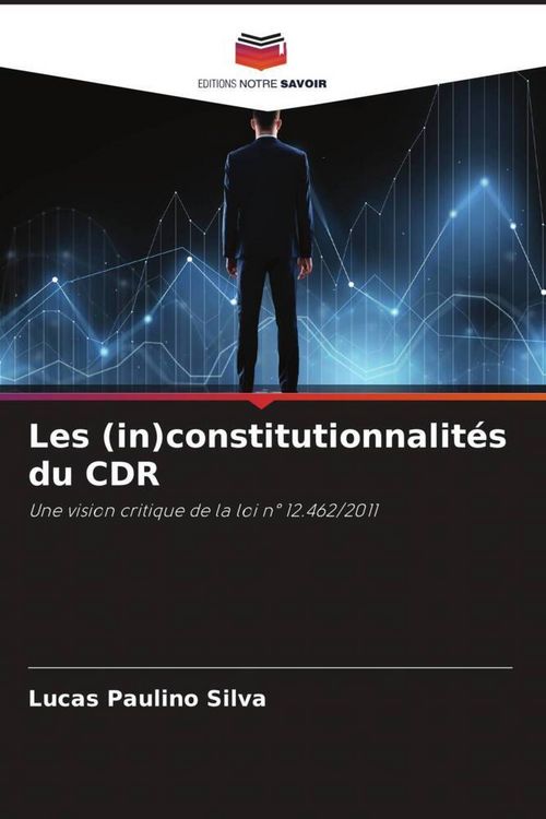 Produktbild: Les (in)constitutionnalit&eacute;s du CDR