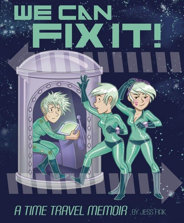 Produktbild: We Can Fix It: A Time Travel Memoir