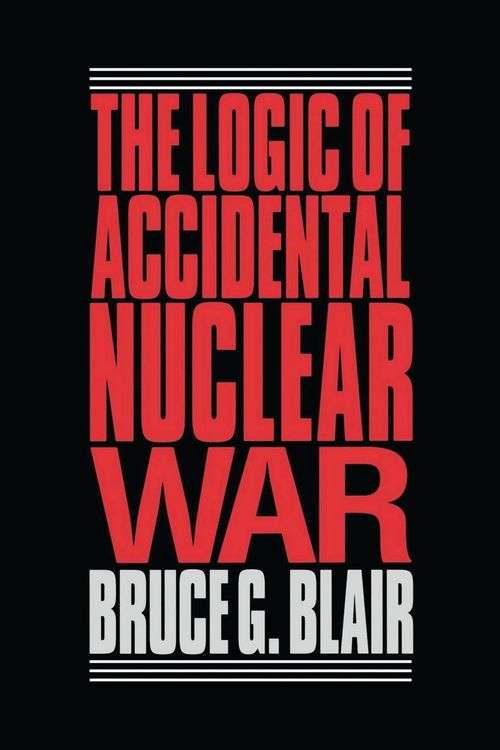 Produktbild: The Logic of Accidental Nuclear War