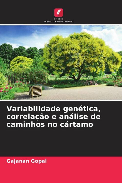 Produktbild: Variabilidade gen&eacute;tica, correla&ccedil;&atilde;o e an&aacute;lise de caminhos no c&aacute;rtamo