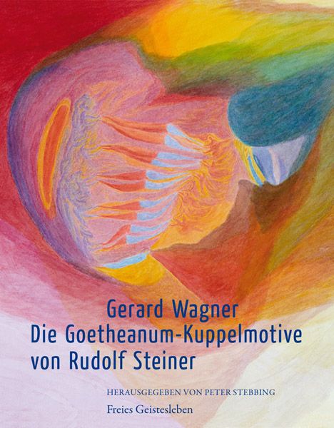 Produktbild: Die Goetheanum-Kuppelmotive von Rudolf Steiner
