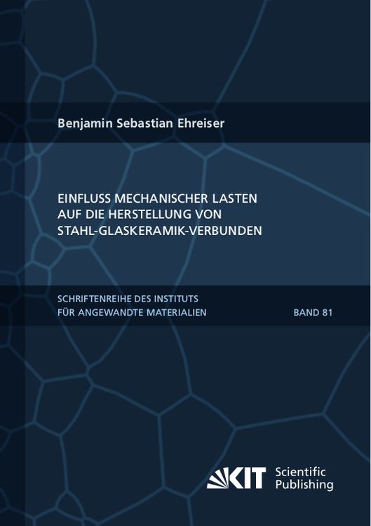 Produktbild: Einfluss mechanischer Lasten auf die Herstellung von Stahl-Glaskeramik-Verbunden