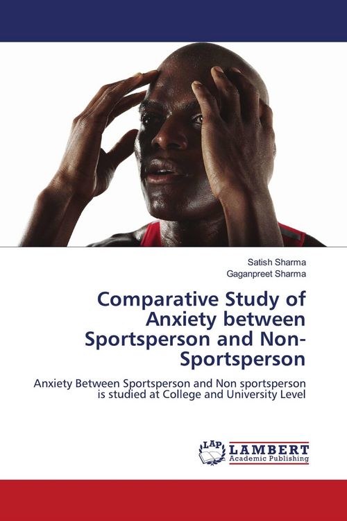 Produktbild: Comparative Study of Anxiety between Sportsperson and Non-Sportsperson