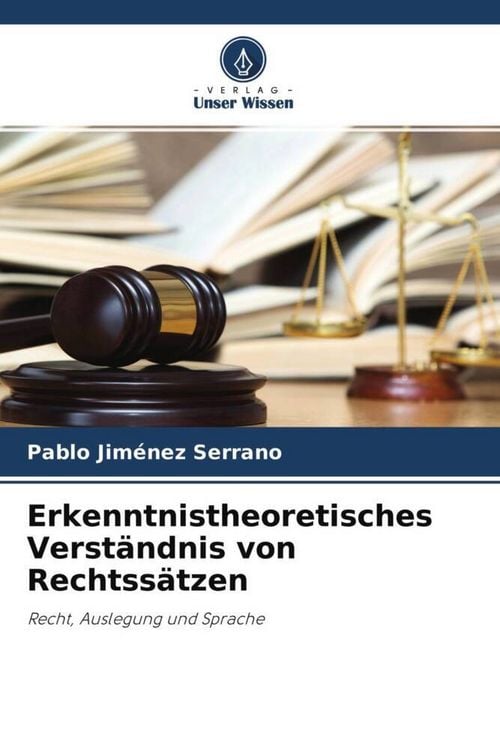 Produktbild: Erkenntnistheoretisches Verst&auml;ndnis von Rechtss&auml;tzen