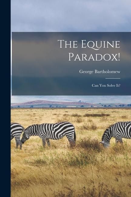Produktbild: The Equine Paradox!: Can You Solve It?