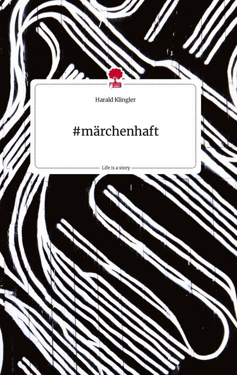 Produktbild: #m&auml;rchenhaft. Life is a Story - story.one